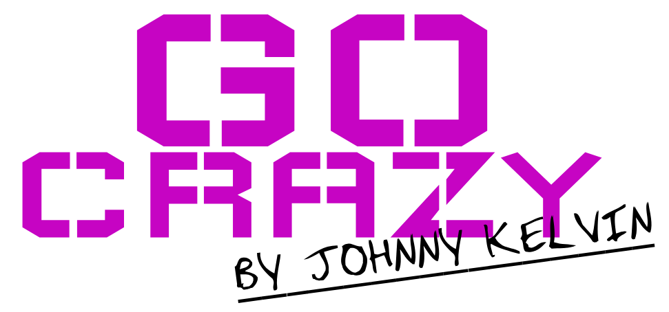 GO CRAZY